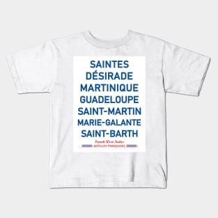 Martinique Guadeloupe Saint-Barth Saint Martin Antilles France French Travel Poster Kids T-Shirt